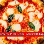 Margherita Pizza Recipe - Learn with Experts